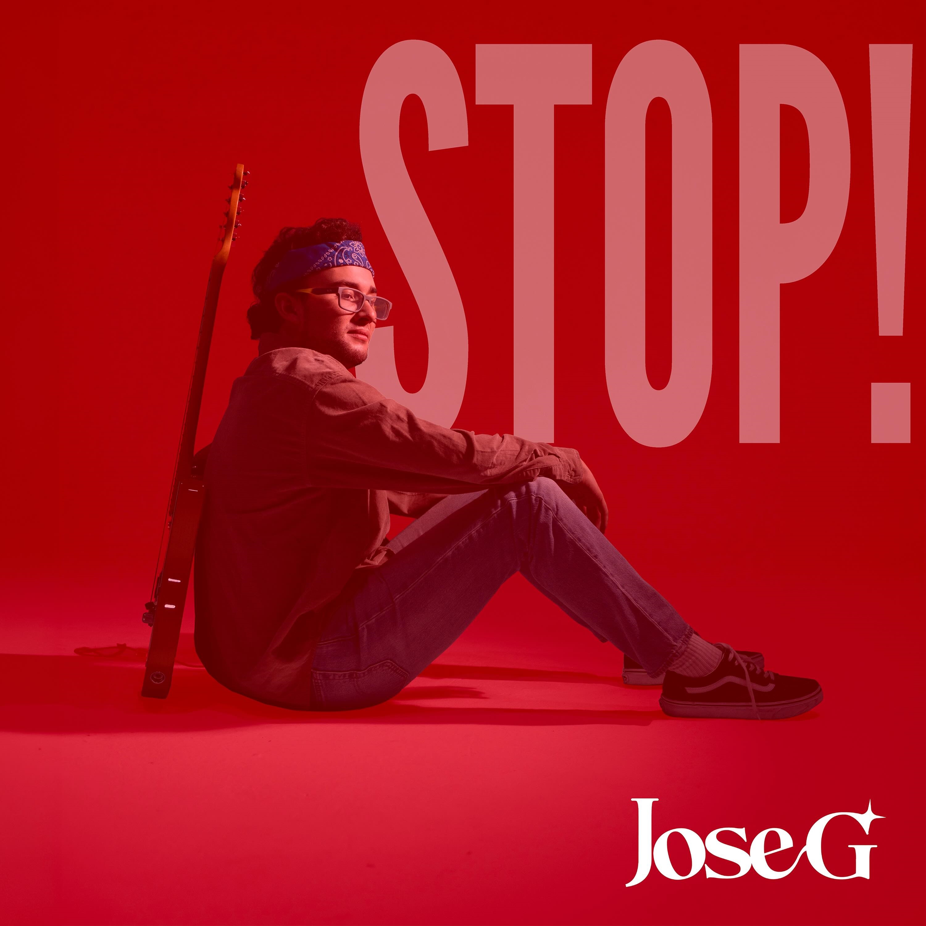 JoseG - STOP!